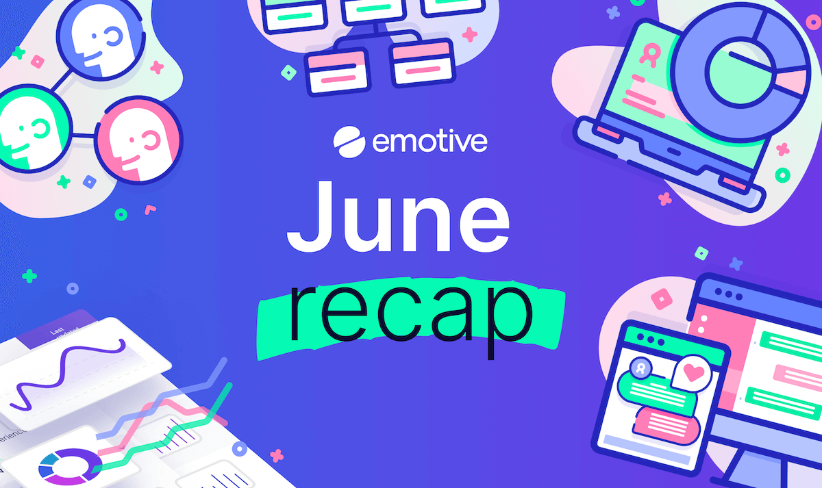 June Update: Check Out What’s New at Emotive Featured Image