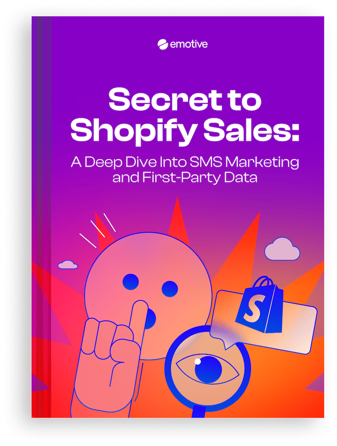 Secret to Shopify Sales: A Deep Dive Into SMS Marketing and First-Party Data Featured Image